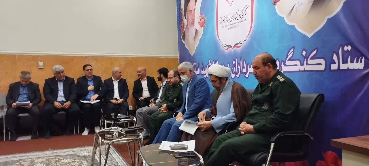برکات برگزاری کنگره ۱۲۰۰۰ شهید در استان تهران فراوان خواهد بود