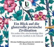 کتاب «نگاهی به تمدن شکوهمند ایرانی» در وین منتشر شد