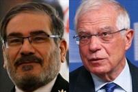 مسئول سیاست خارجی اتحادیه اروپا با شمخانی دیدار می‌کند