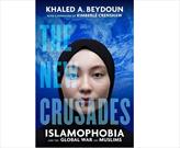 «جنگ‌های صلیبی جدید» ؛  روایت اسلام هراسی و پروژه نو استعماری غرب علیه مسلمانان